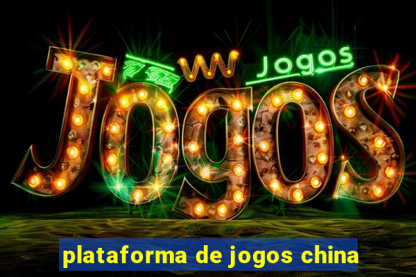 plataforma de jogos china